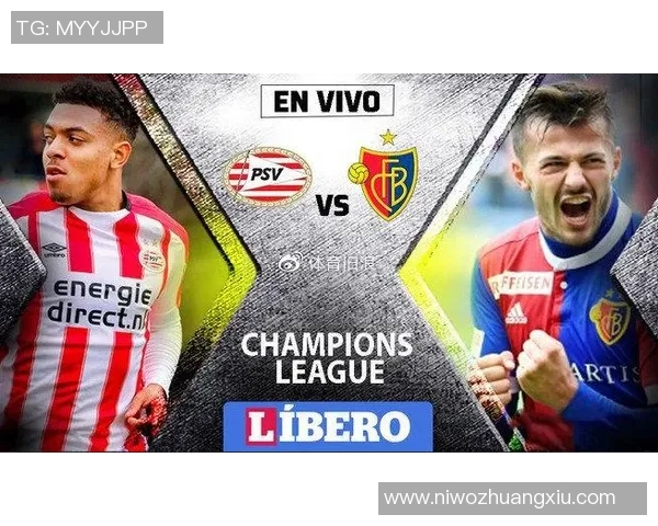 埃因霍温与巴塞尔对决比分预测分析及赛前形势解读 埃因霍温与巴塞尔对决比分预测分析及赛前形势解读